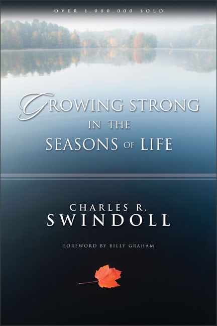 Book “Growing Strong in the Seasons of Life” by Charles R. Swindoll, Billy Graham — August 16, 1994