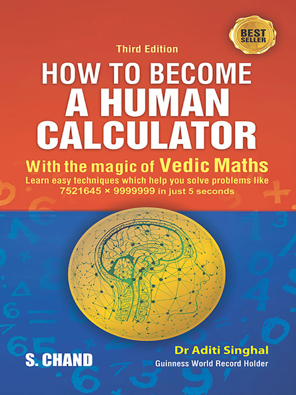 Book “How to Become a Human Calculator?” by Aditi Singhal — 2019