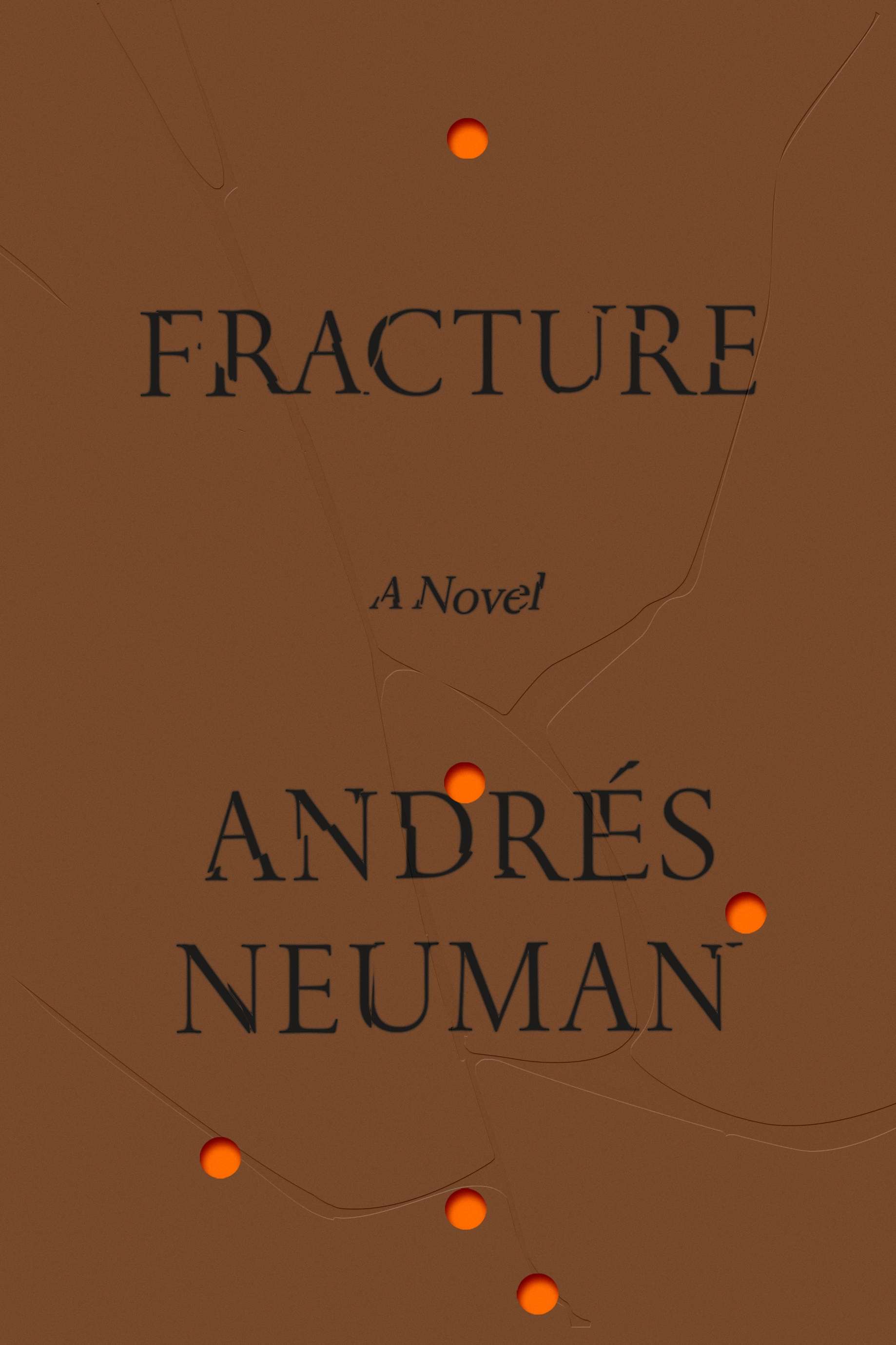 Book “Fracture” by Andrés Neuman — May 5, 2020