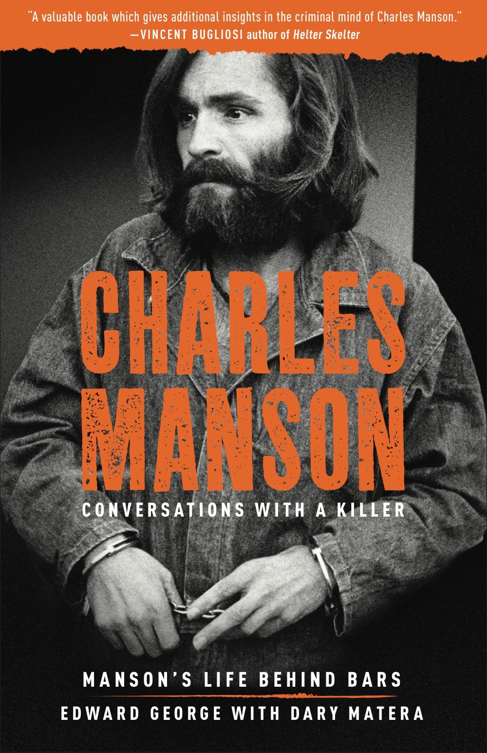 Book “Charles Manson: Conversations with a Killer” by Edward George, Dary Matera — April 7, 2020