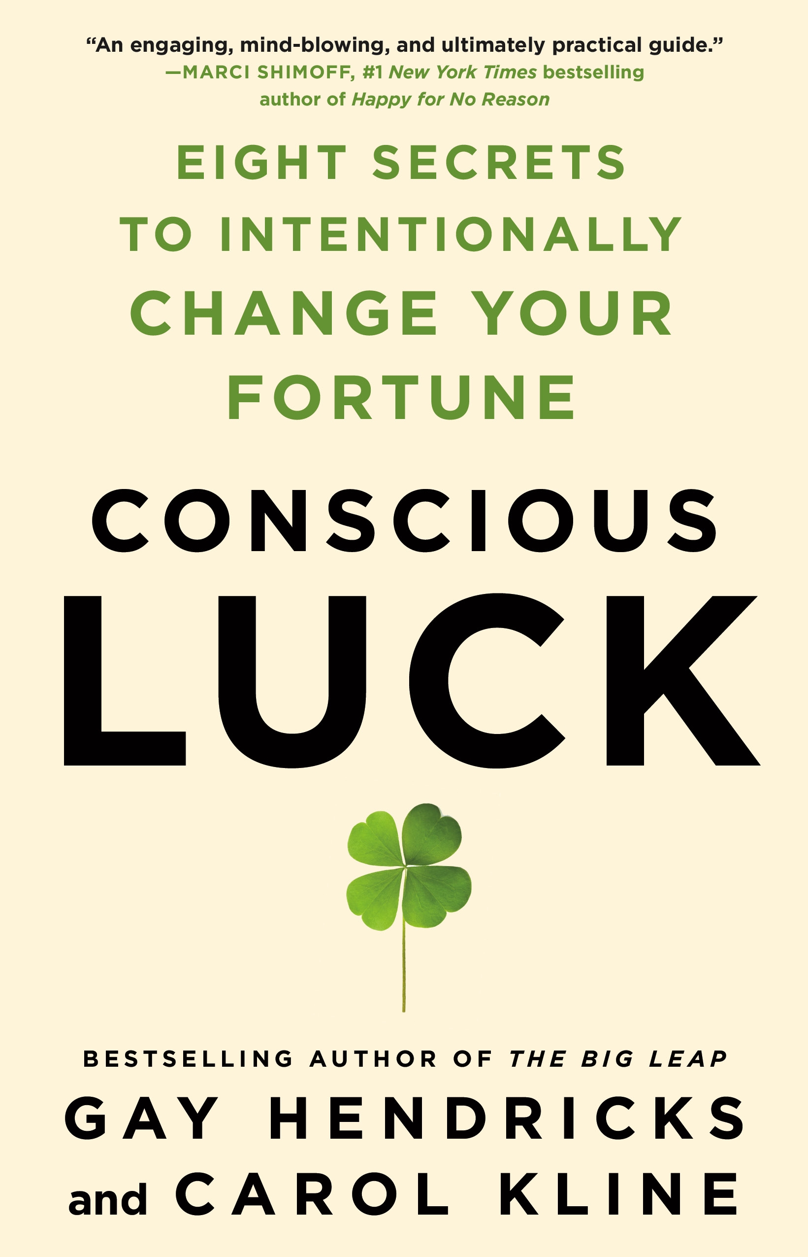 Book “Conscious Luck” by Gay Hendricks, Carol Kline — May 12, 2020