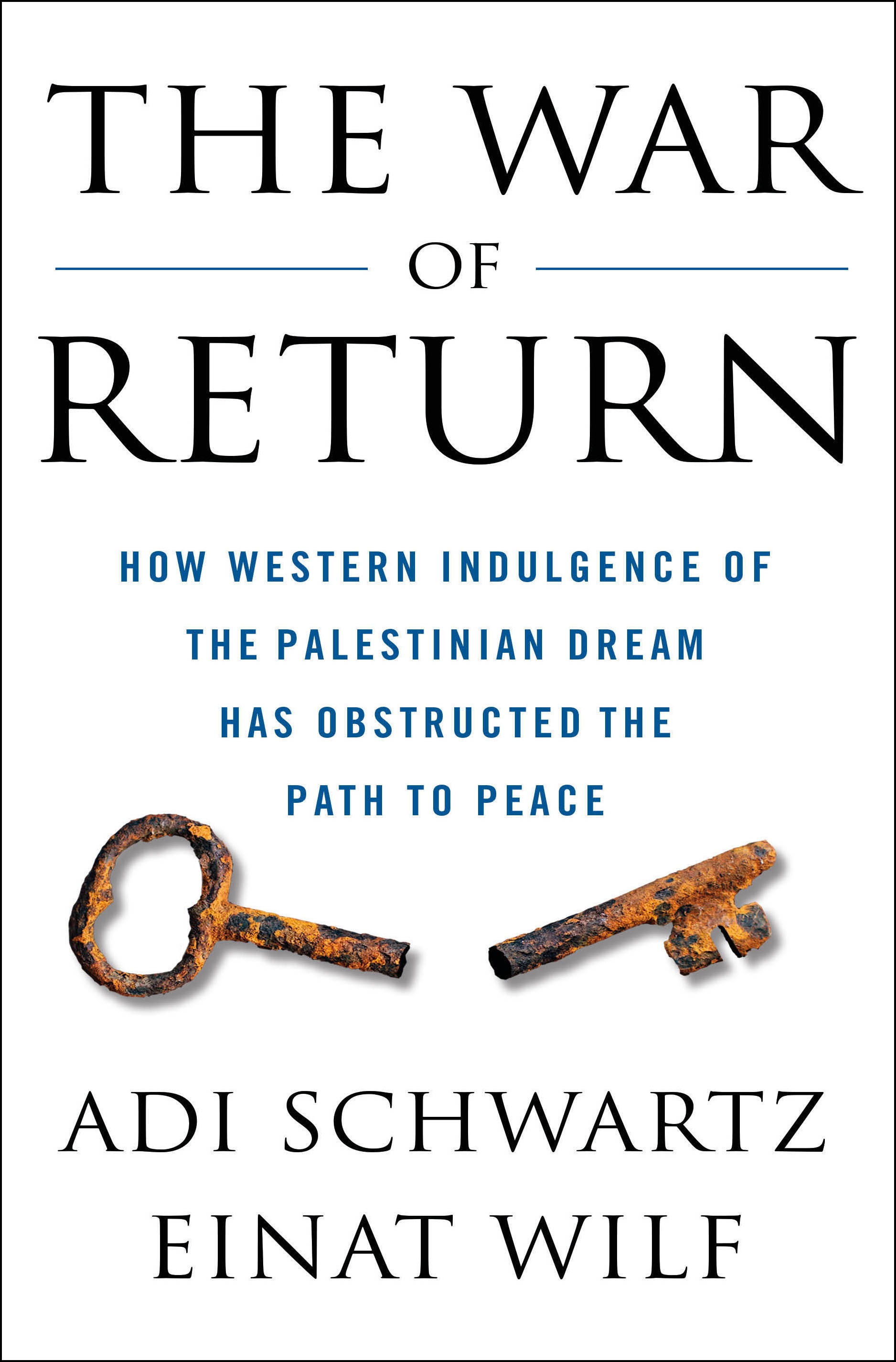 Book “The War of Return” by Adi Schwartz, Einat Wilf — April 28, 2020