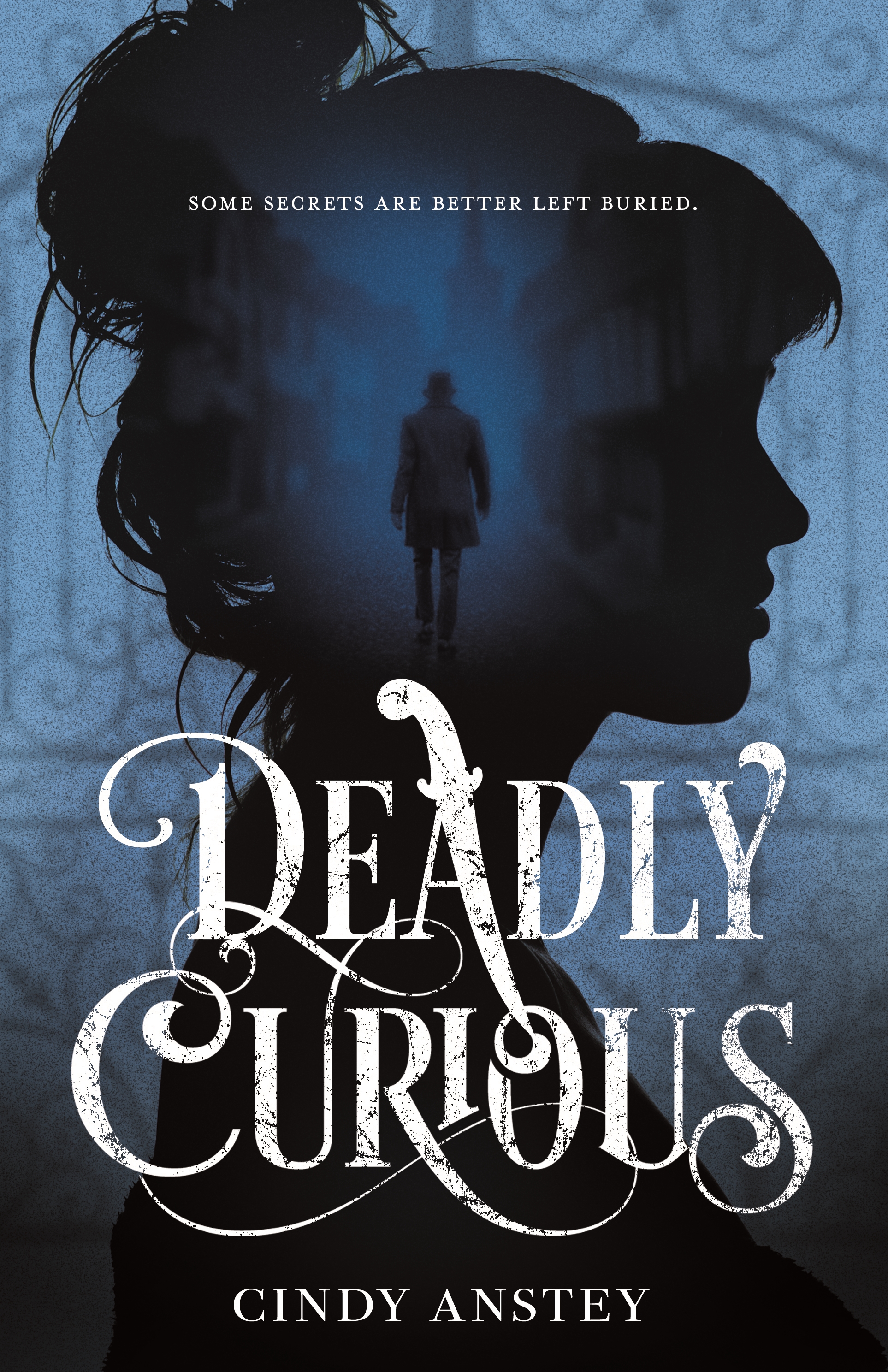 Book “Deadly Curious” by Cindy Anstey — June 23, 2020