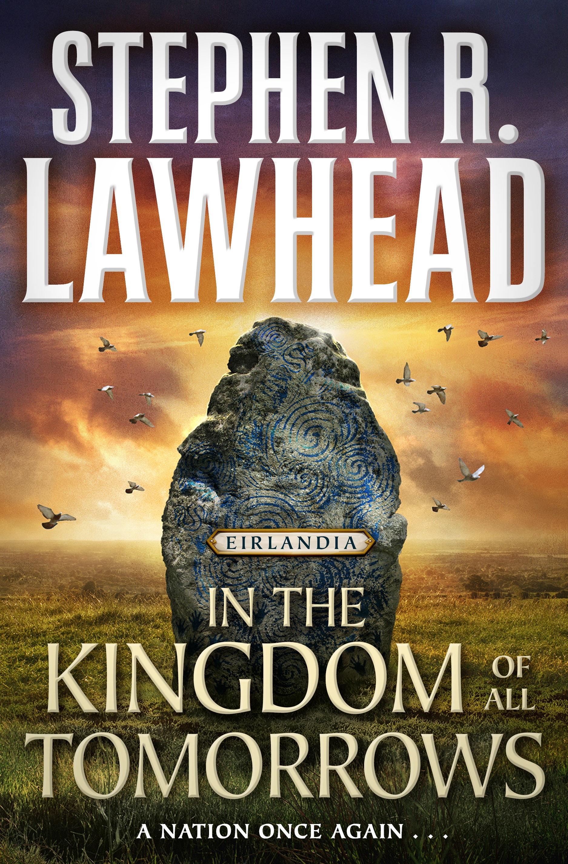 Book “In the Kingdom of All Tomorrows” by Stephen R. Lawhead — July 14, 2020