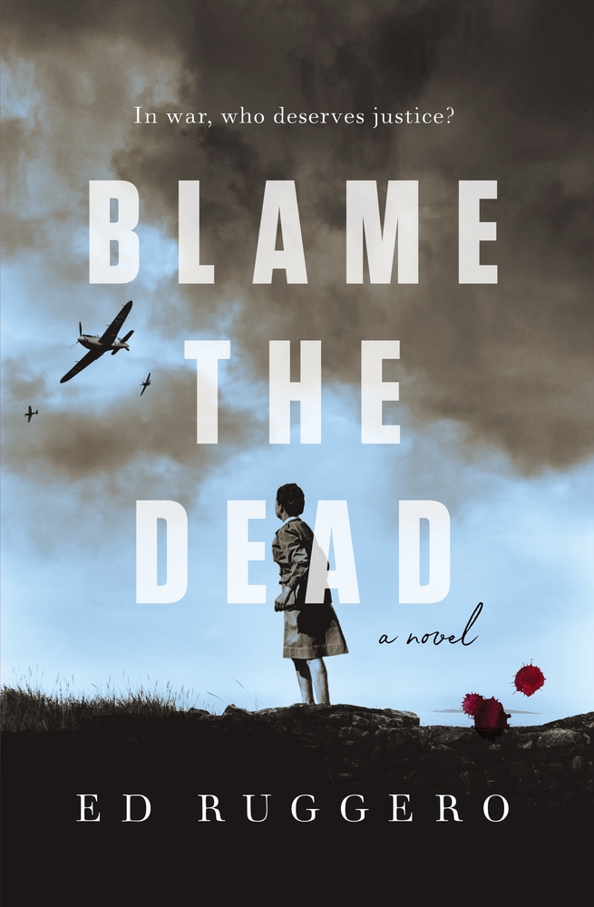 Book “Blame the Dead” by Ed Ruggero — March 3, 2020