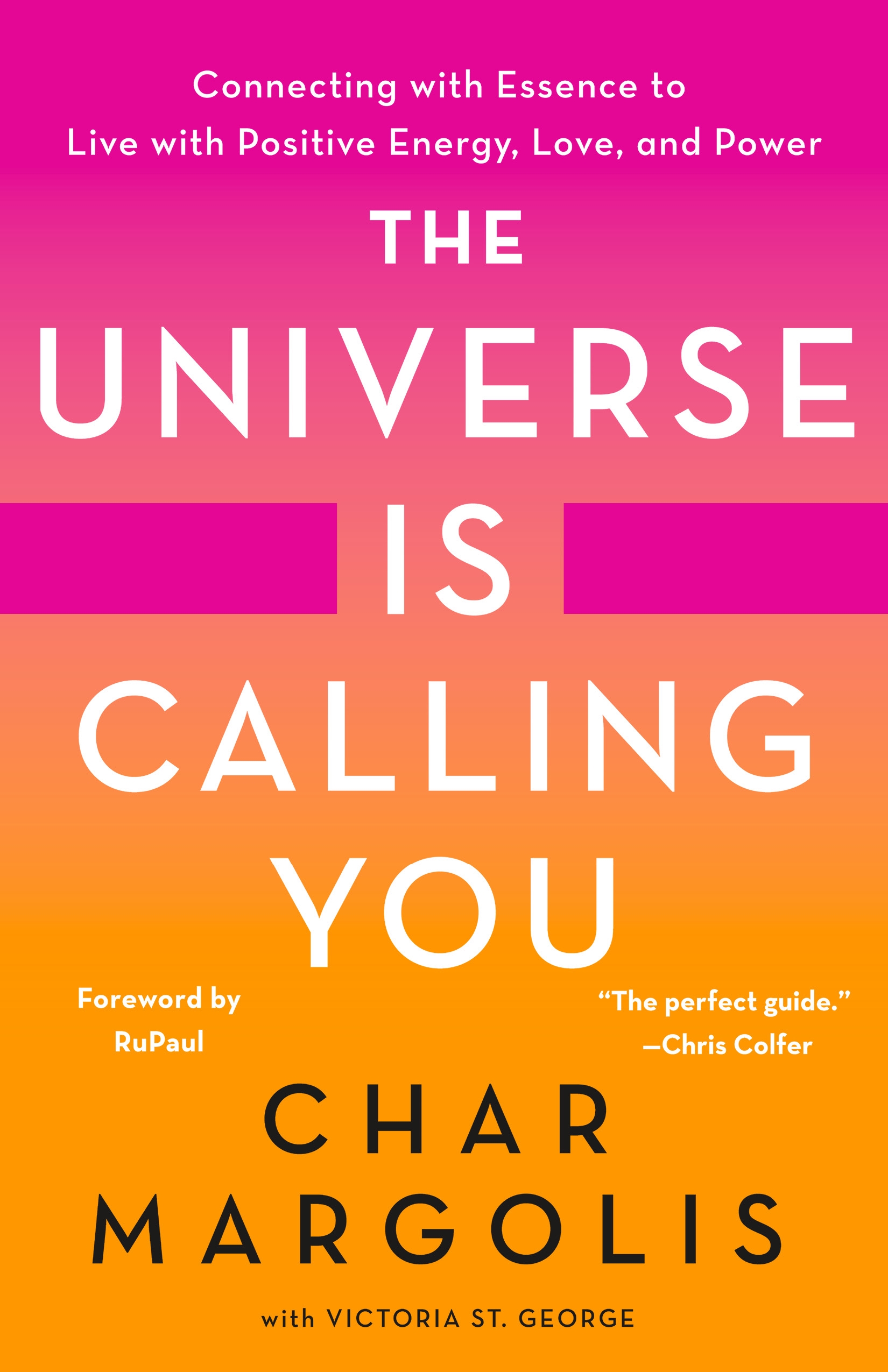 Book “The Universe Is Calling You” by Char Margolis, Victoria St. George — February 18, 2020