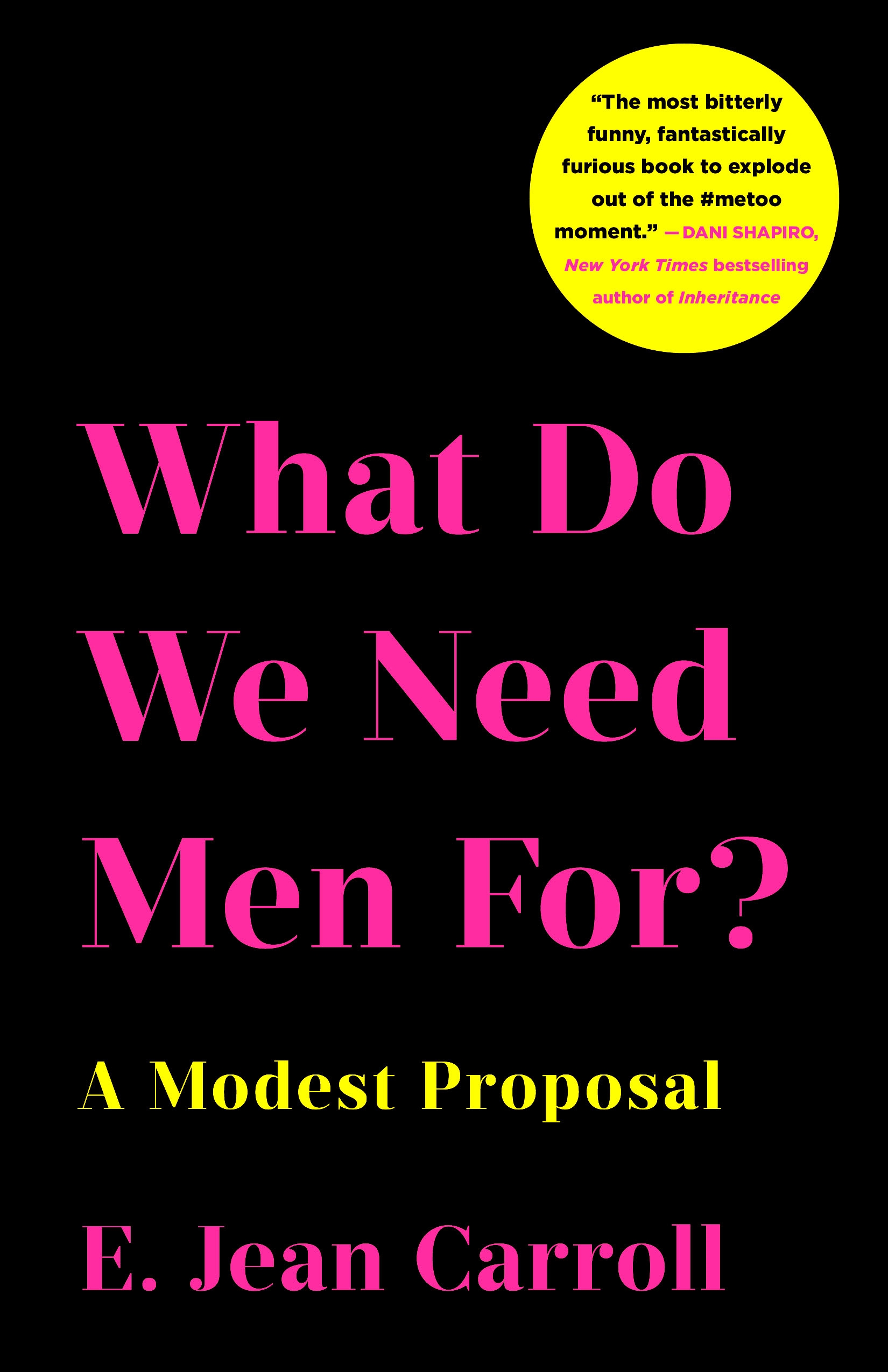 Book “What Do We Need Men For?” by E. Jean Carroll — July 2, 2019