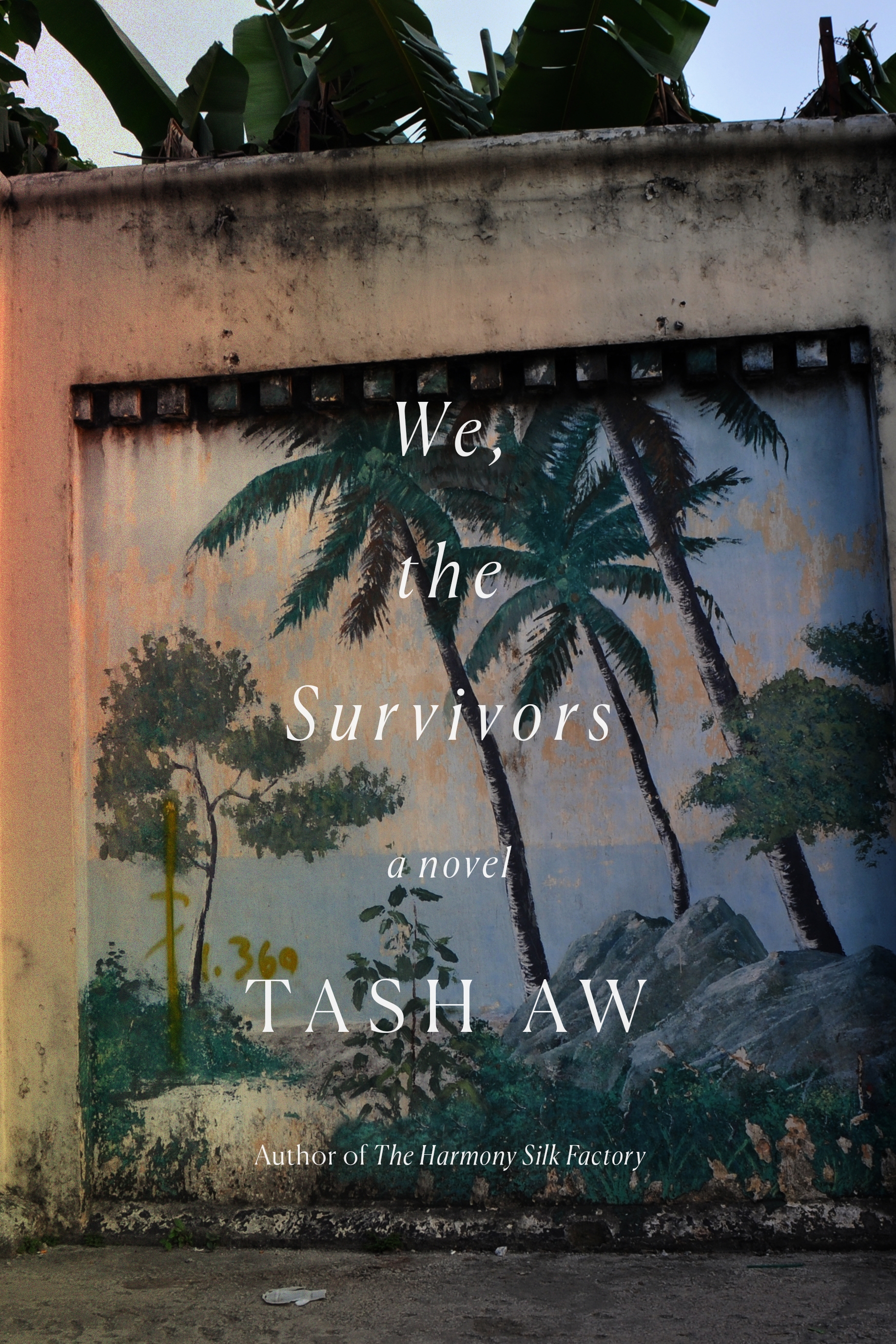 Book “We, the Survivors” by Tash Aw — September 3, 2019