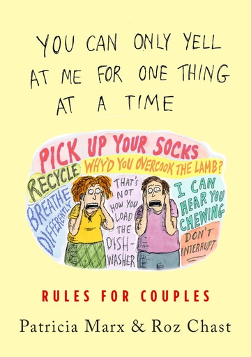 You Can Only Yell at Me for One Thing at a Time: Rules for Couples