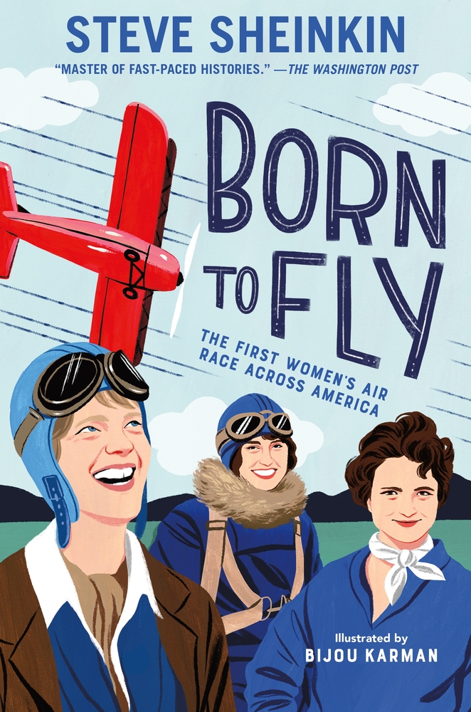 Book “Born to Fly” by Steve Sheinkin — September 24, 2019