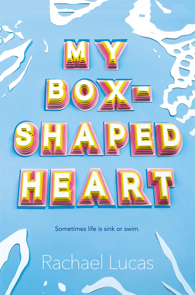 Book “My Box-Shaped Heart” by Rachael Lucas — August 20, 2019