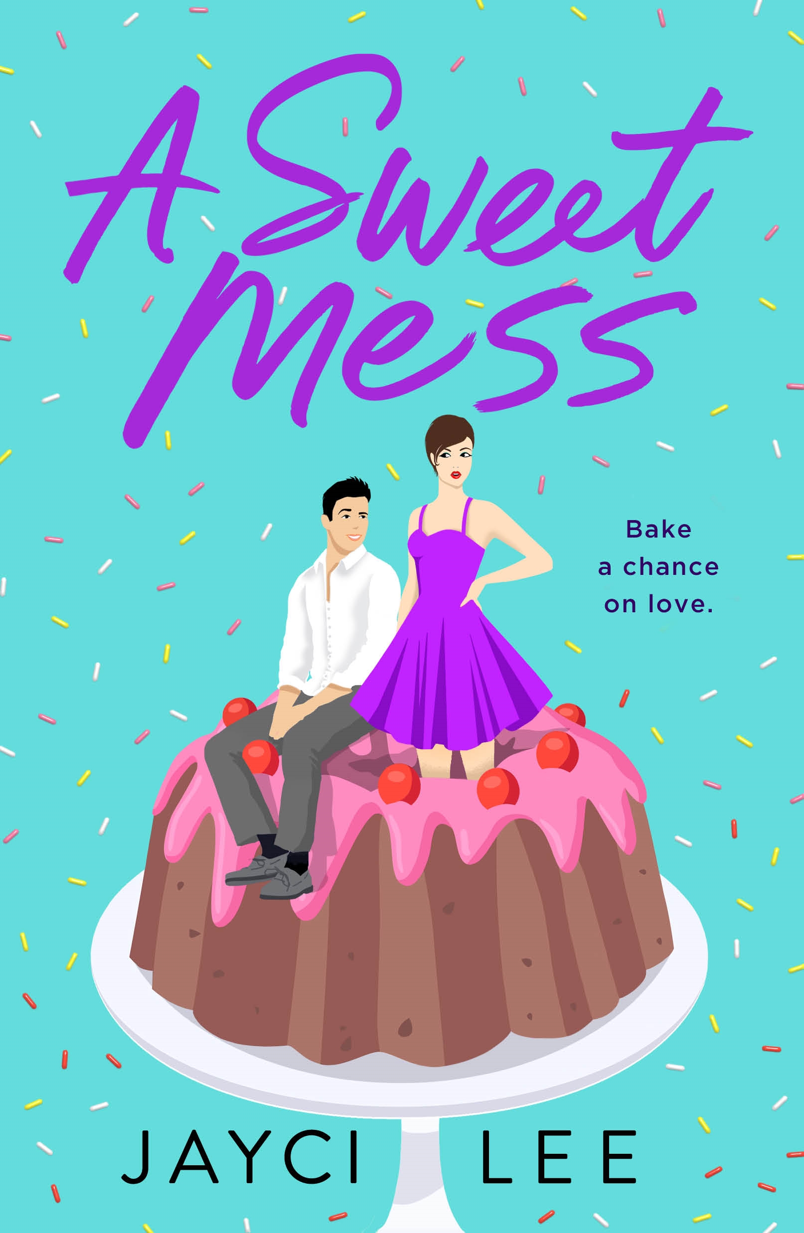 Book “A Sweet Mess” by Jayci Lee — July 14, 2020