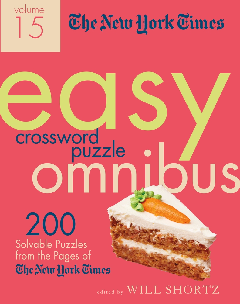 Book “The New York Times Easy Crossword Puzzle Omnibus Volume 15” by Will Shortz — July 14, 2020