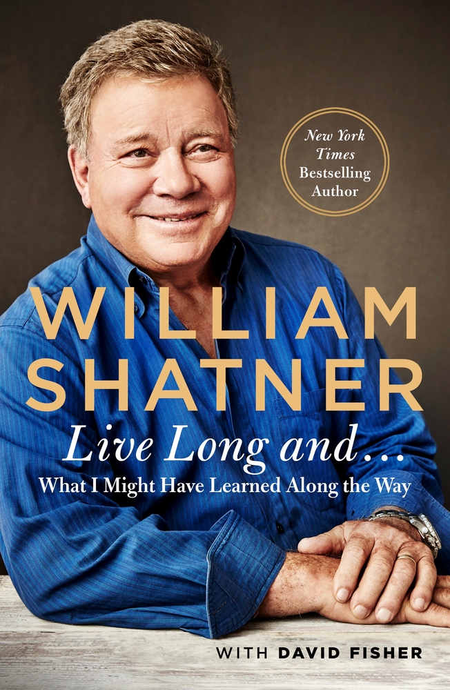 Book “Live Long and...” by William Shatner, David Fisher — July 7, 2020