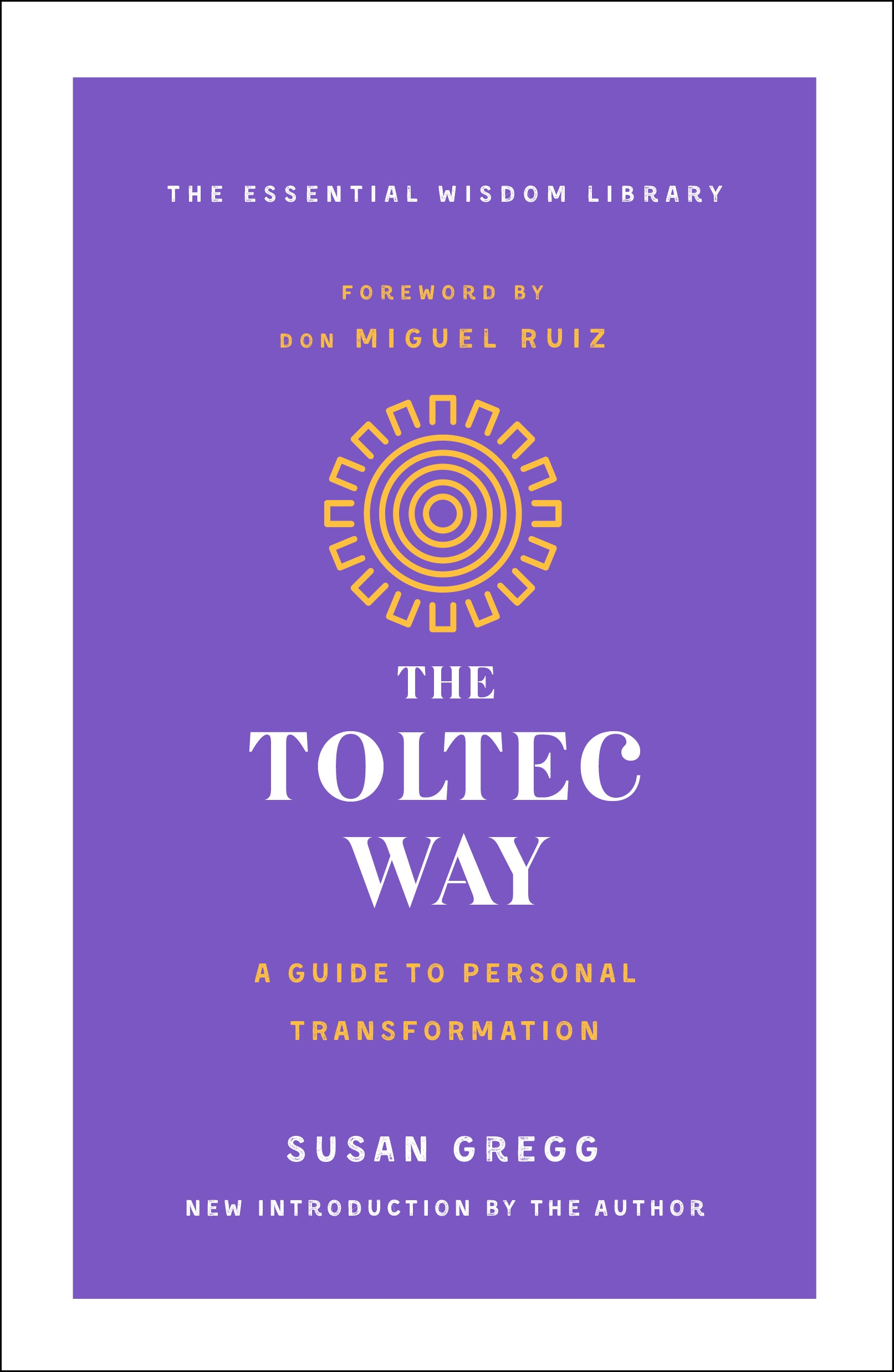 Book “The Toltec Way” by Susan Gregg — July 14, 2020