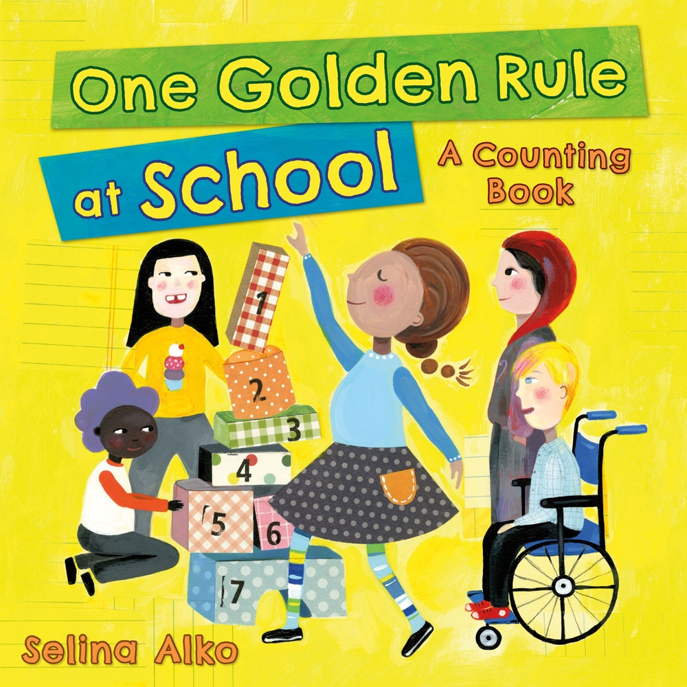 Book “One Golden Rule at School” by Selina Alko — June 16, 2020