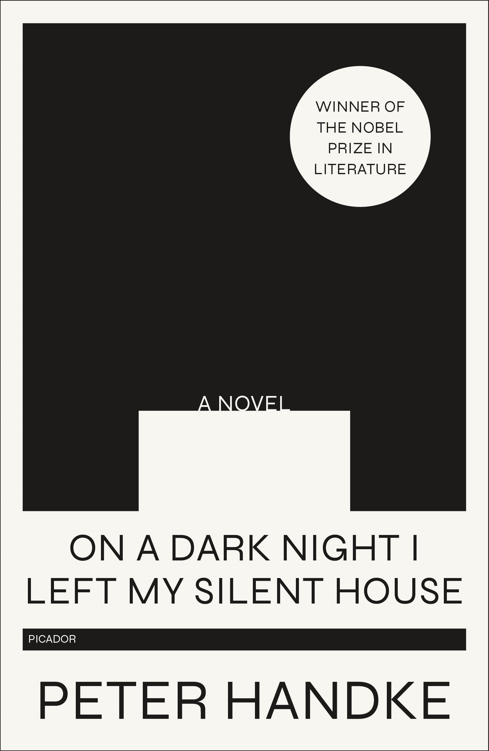 Book “On a Dark Night I Left My Silent House” by Peter Handke — April 7, 2020