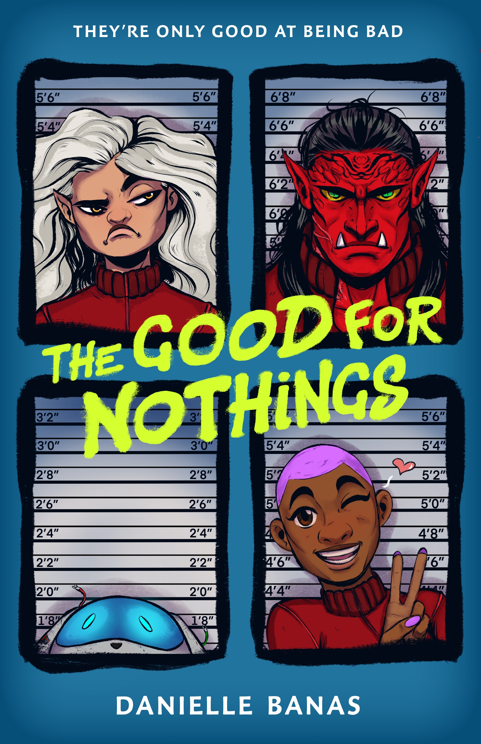 Book “The Good for Nothings” by Danielle Banas — August 4, 2020