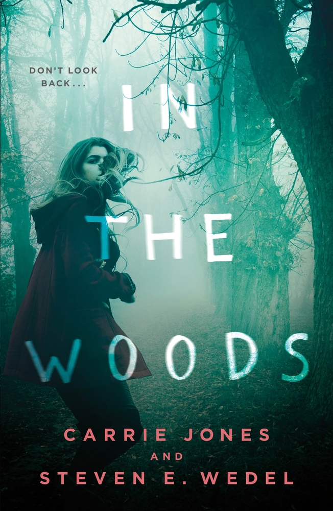 Book “In the Woods” by Carrie Jones, Steven E. Wedel — July 28, 2020