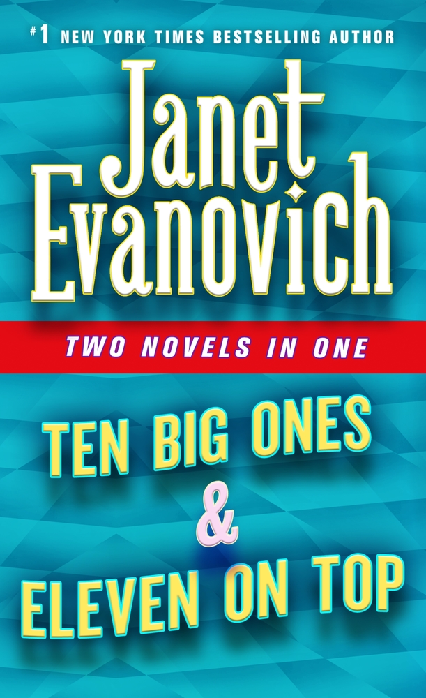 Book “Ten Big Ones & Eleven On Top” by Janet Evanovich — July 28, 2020