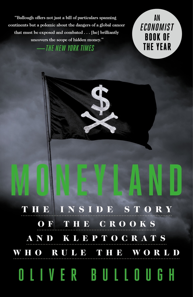 Book “Moneyland” by Oliver Bullough — August 11, 2020