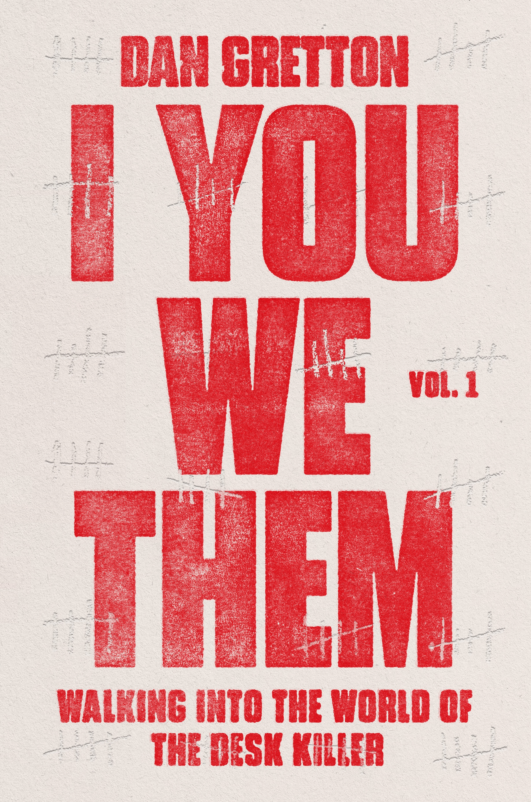 Book “I You We Them Vol. 1” by Dan Gretton — July 21, 2020