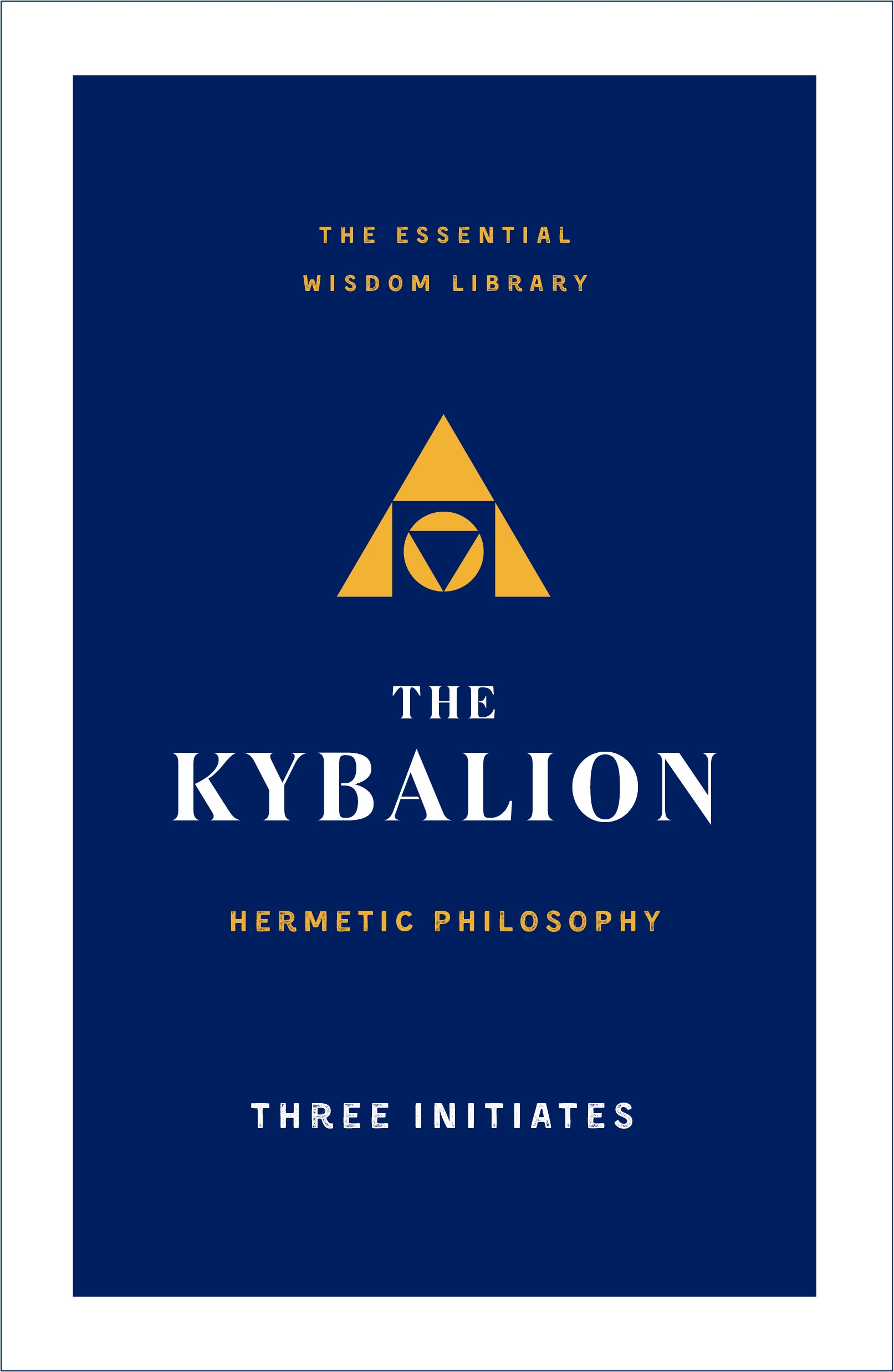 Book “The Kybalion” by Three Initiates — July 21, 2020