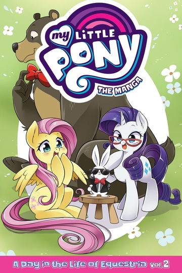 My Little Pony: The Manga - A Day in the Life of Equestria Vol. 2