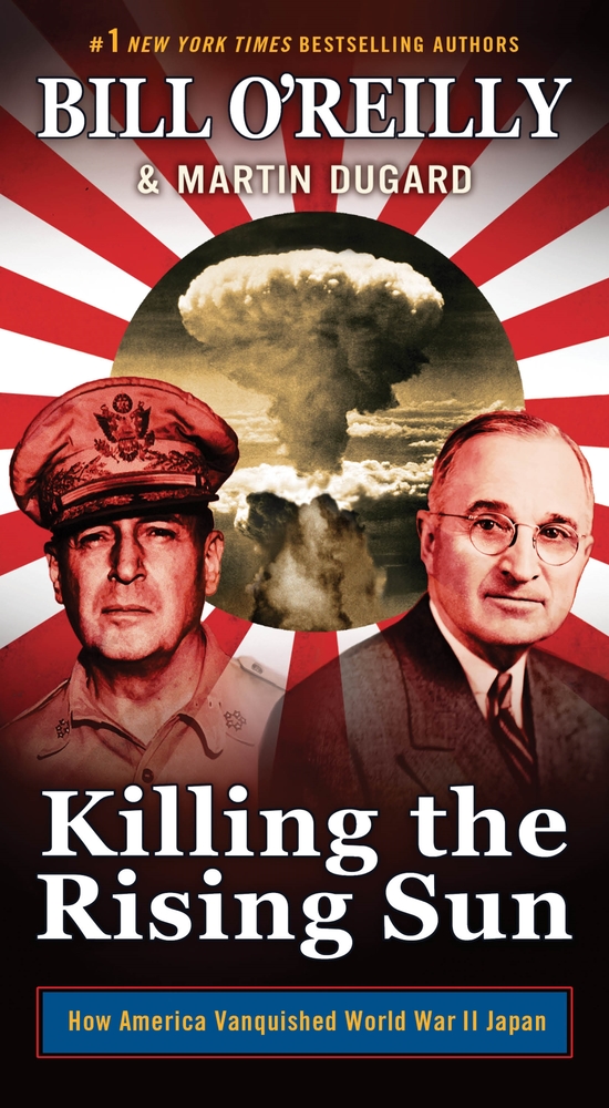 Book “Killing the Rising Sun” by Bill O'Reilly, Martin Dugard — August 25, 2020