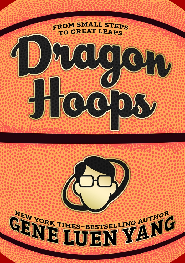 Book “Dragon Hoops” by Gene Luen Yang — March 17, 2020