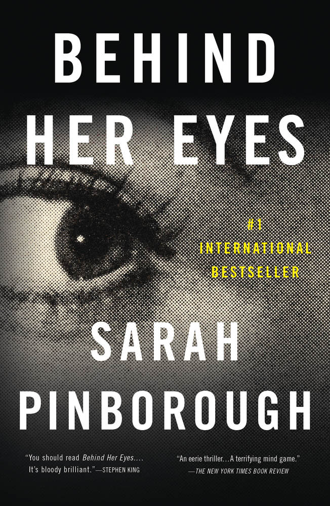 Book “Behind Her Eyes” by Sarah Pinborough — January 30, 2018