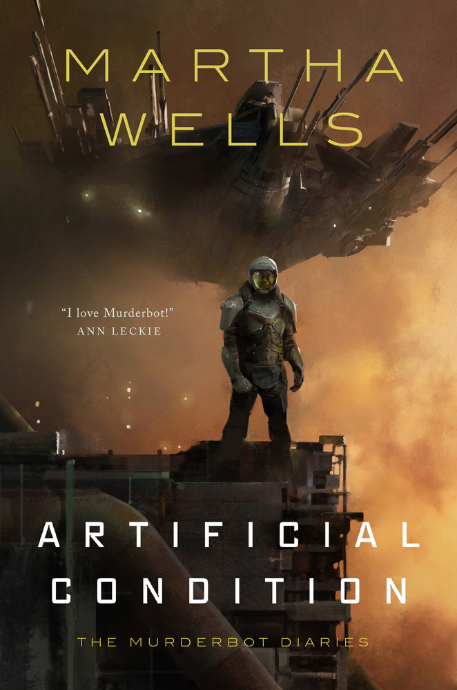 Book “Artificial Condition” by Martha Wells — May 8, 2018