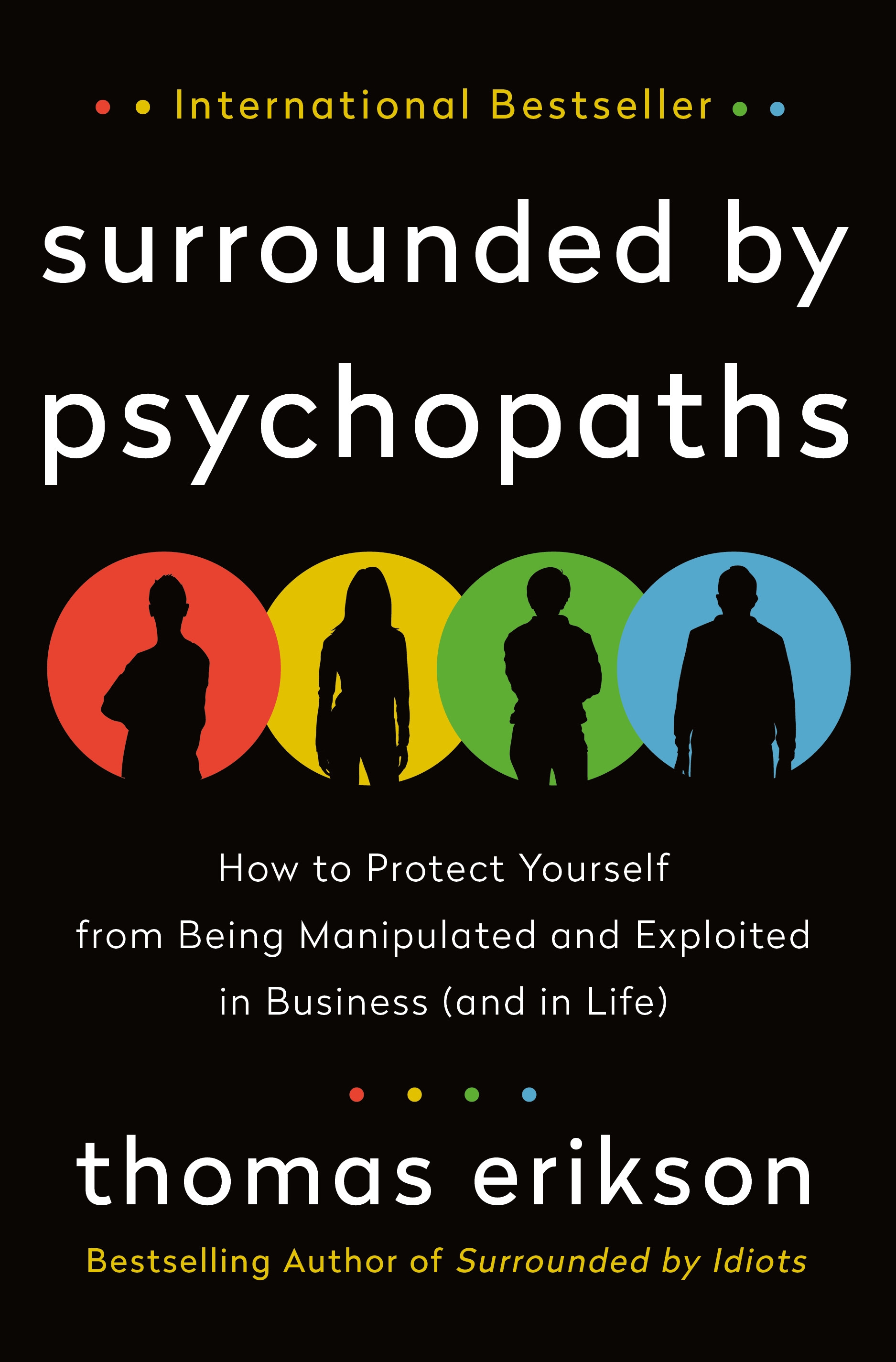 Book “Surrounded by Psychopaths” by Thomas Erikson — October 6, 2020