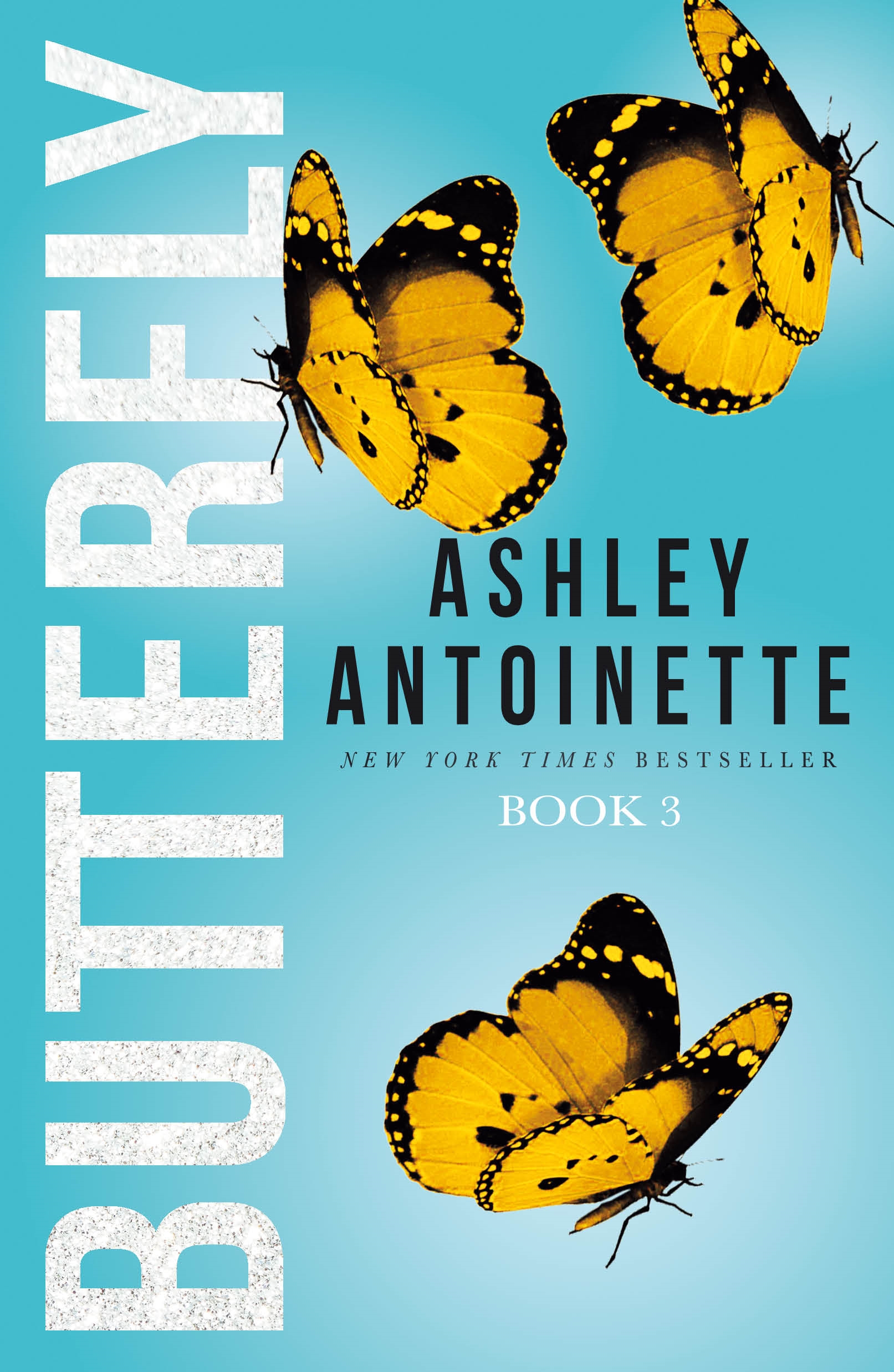 Book “Butterfly 3” by Ashley Antoinette — December 1, 2020