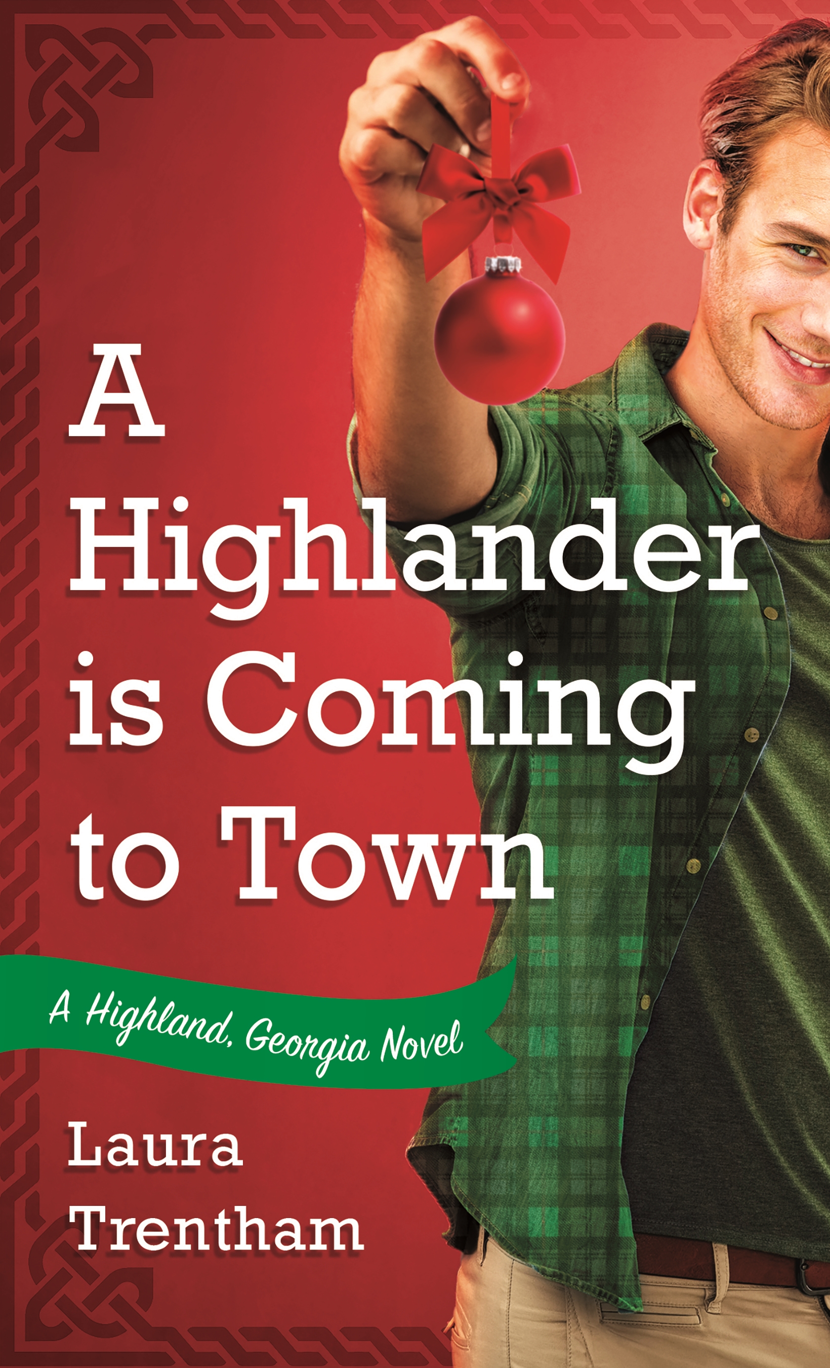 Book “A Highlander is Coming to Town” by Laura Trentham — September 29, 2020