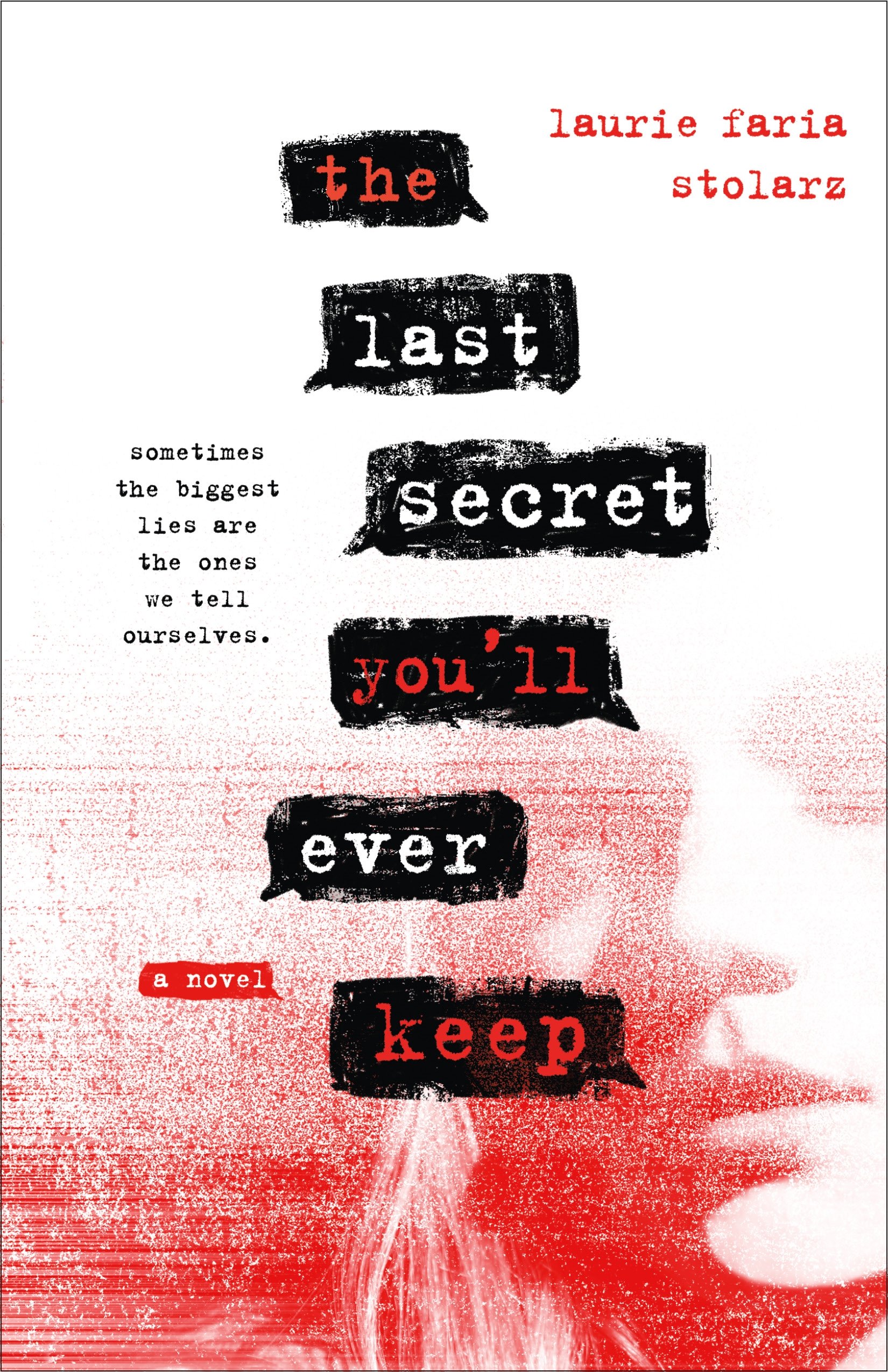 Book “The Last Secret You'll Ever Keep” by Laurie Faria Stolarz — March 16, 2021