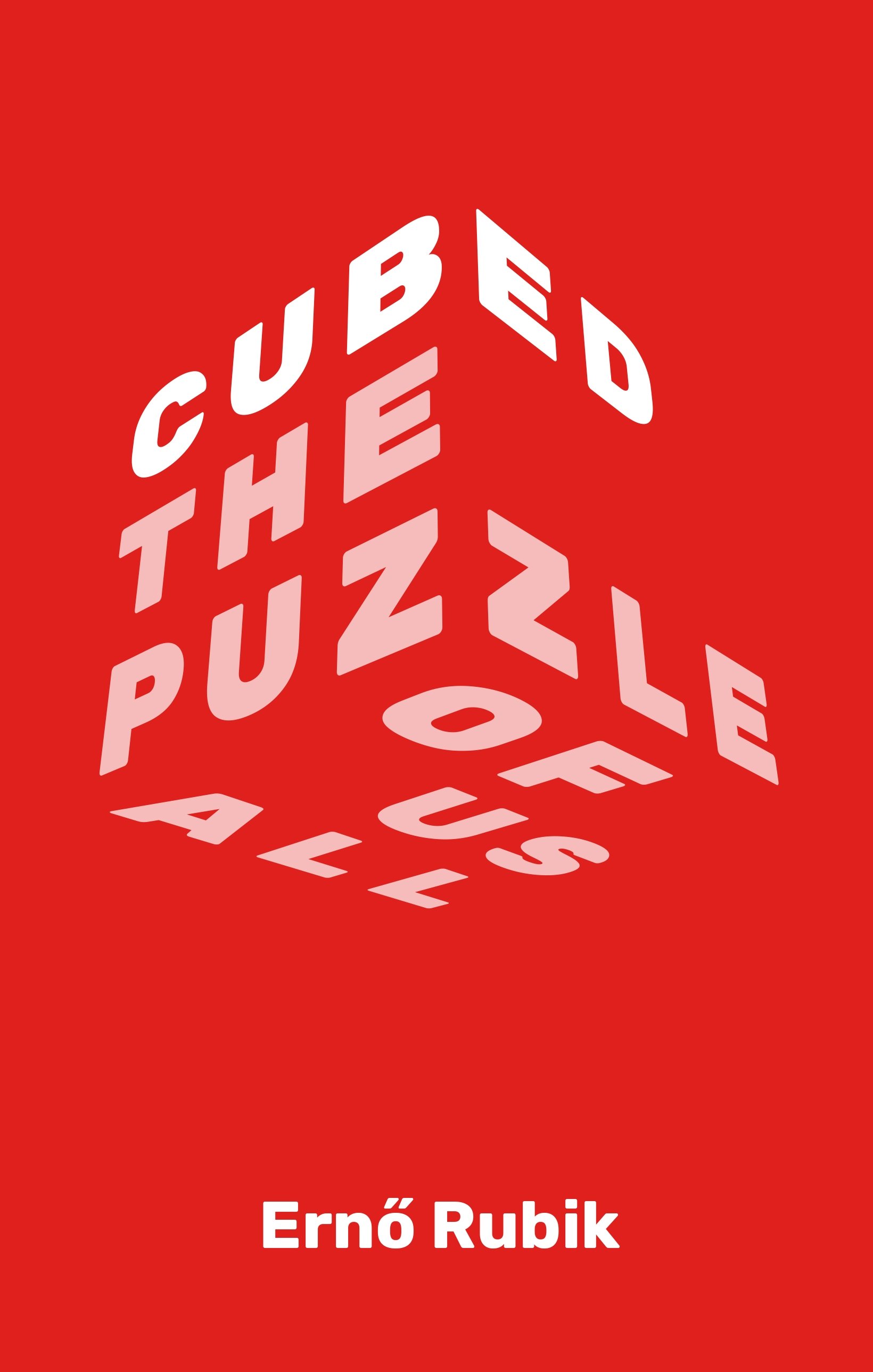 Book “Cubed” by Erno Rubik — September 15, 2020