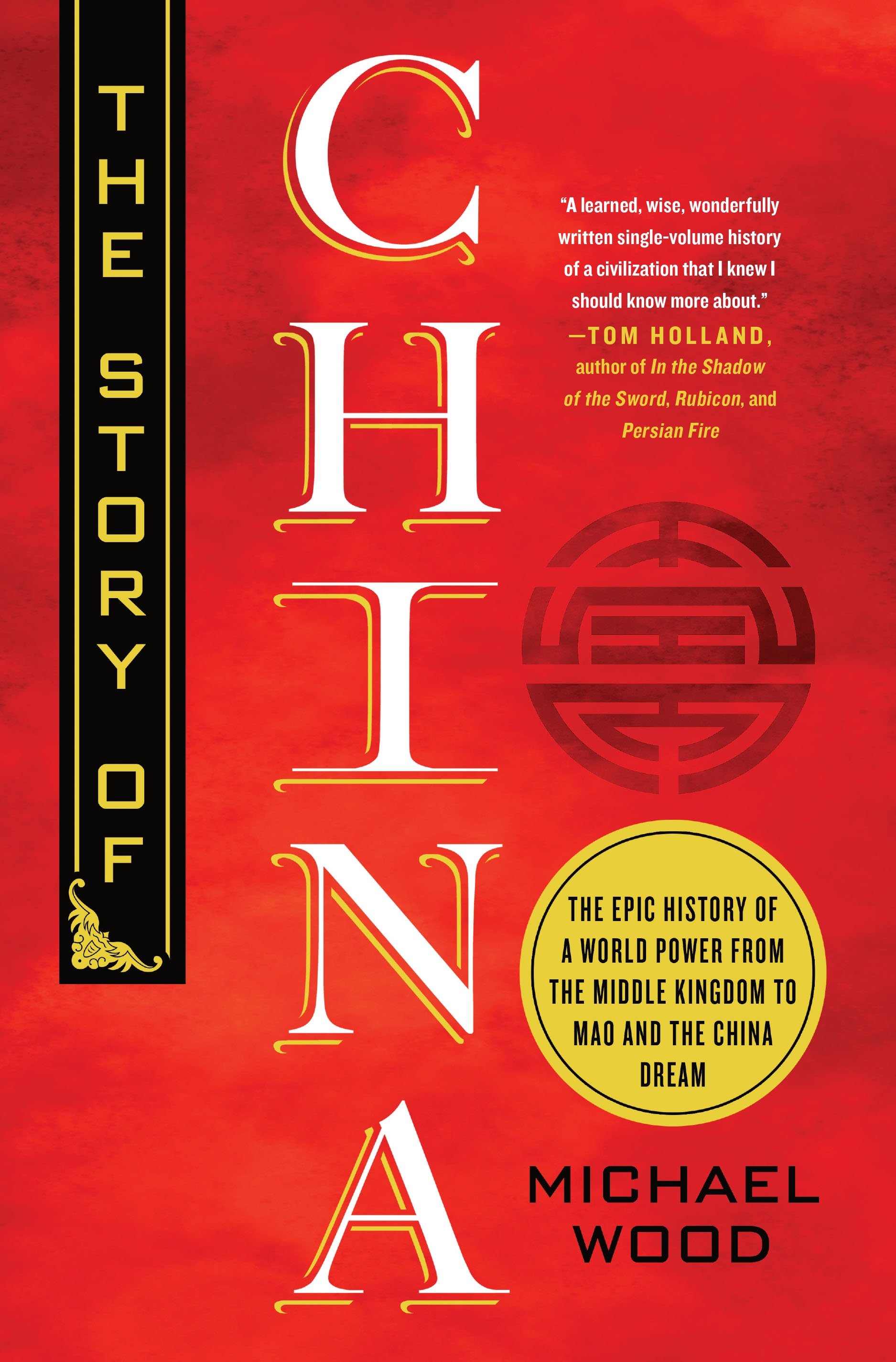 Book “The Story of China” by Michael Wood — November 17, 2020