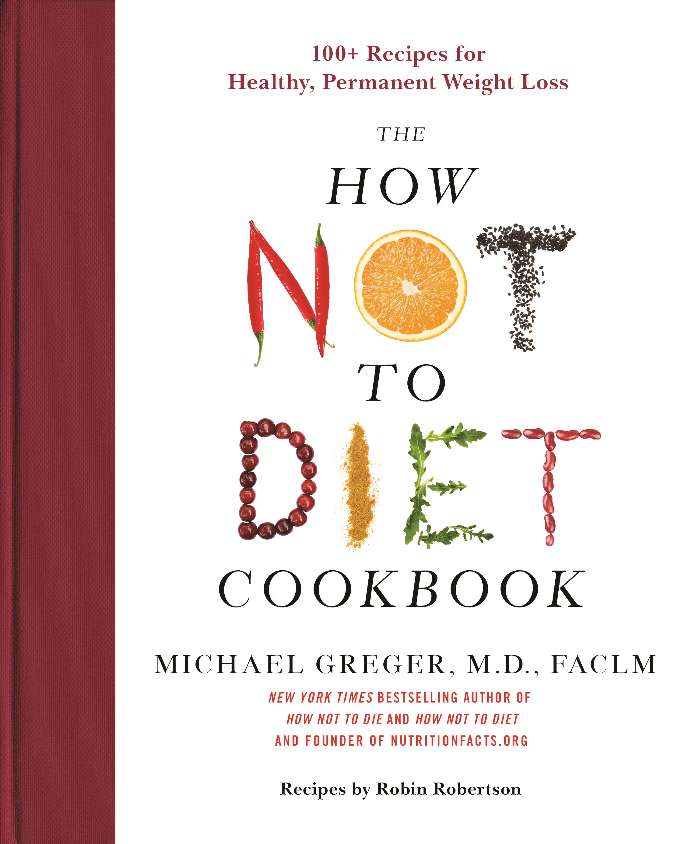 Book “The How Not to Diet Cookbook” by Dr. Michael Greger — December 8, 2020