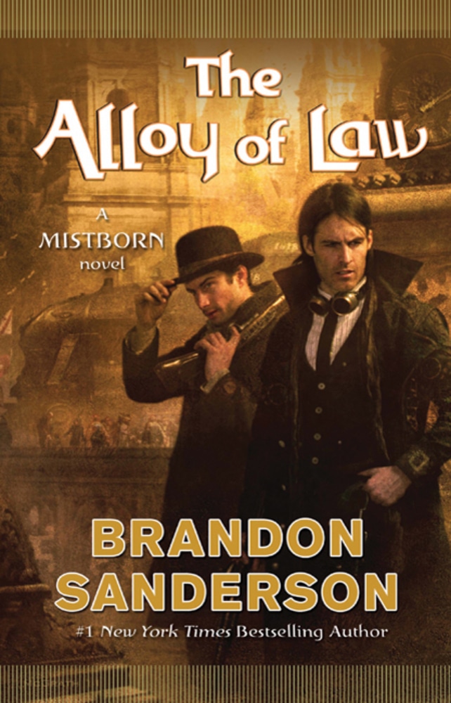 Book “The Alloy of Law” by Brandon Sanderson — November 8, 2011