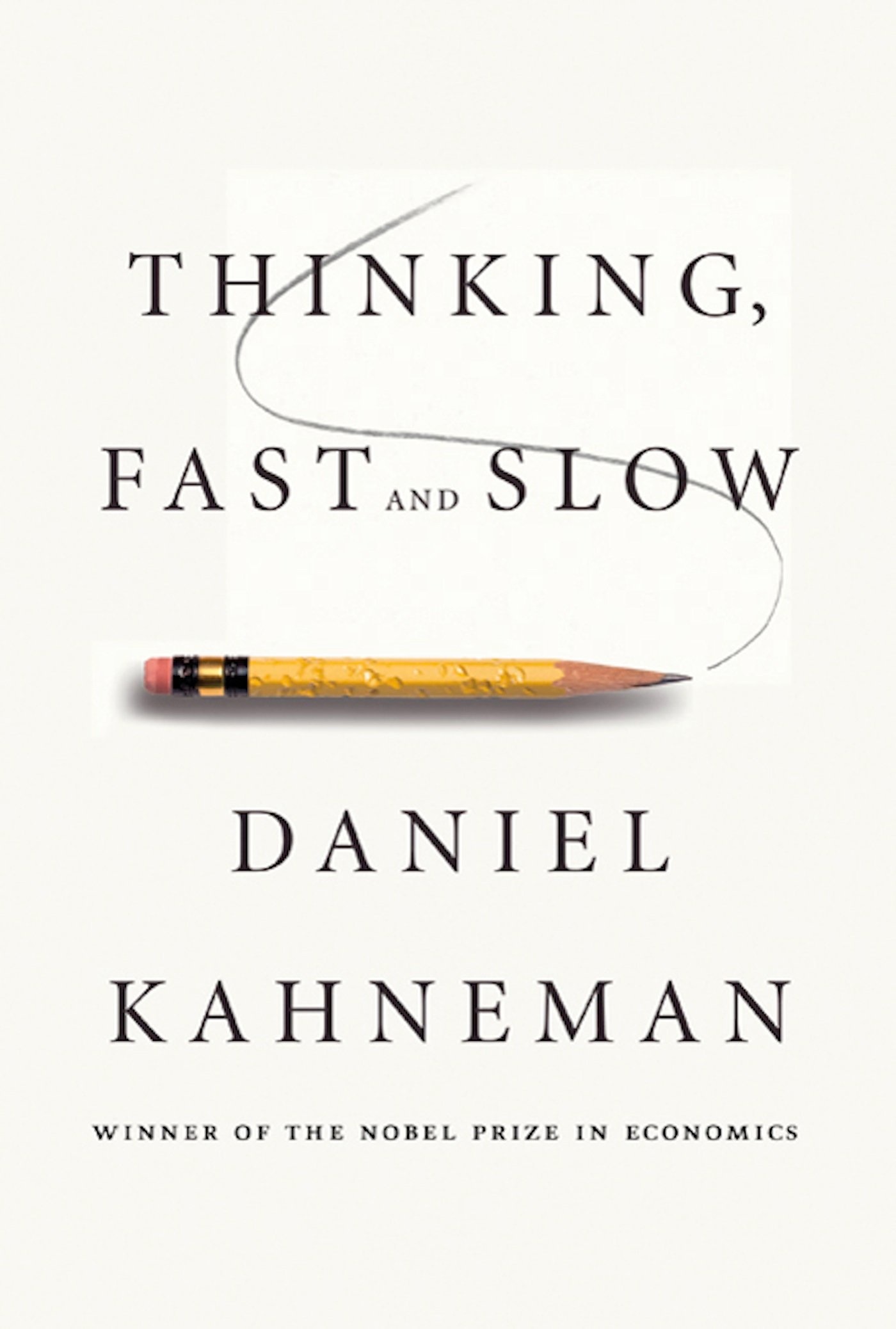 Book “Thinking, Fast and Slow” by Daniel Kahneman — October 25, 2011