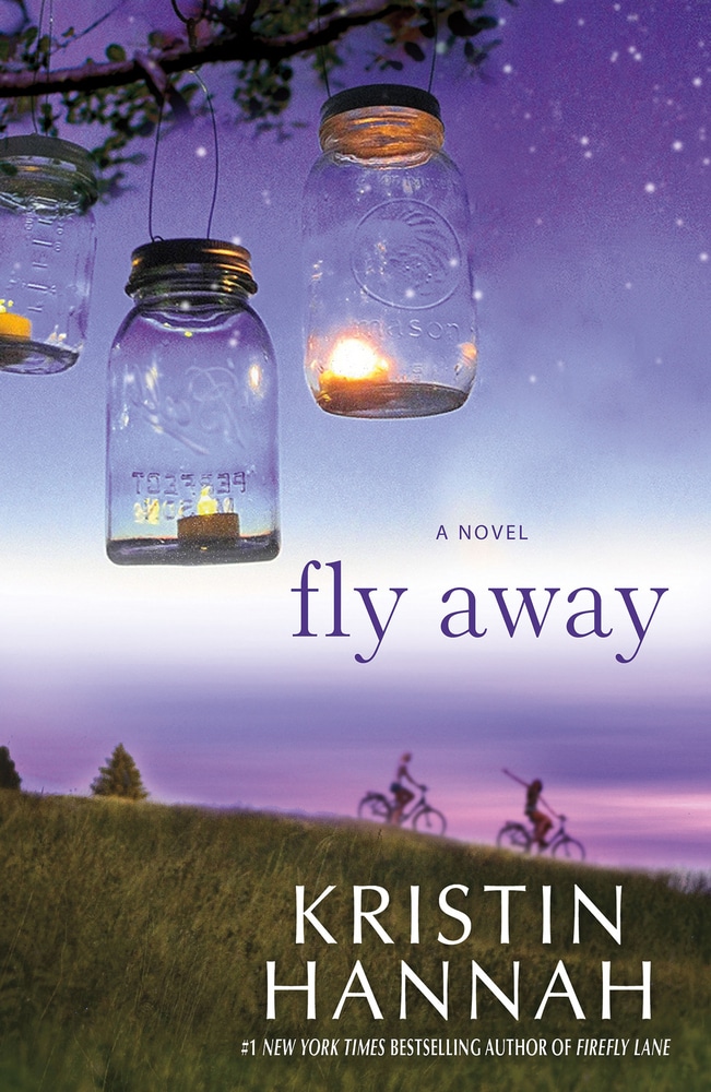 Book “Fly Away” by Kristin Hannah — April 23, 2013