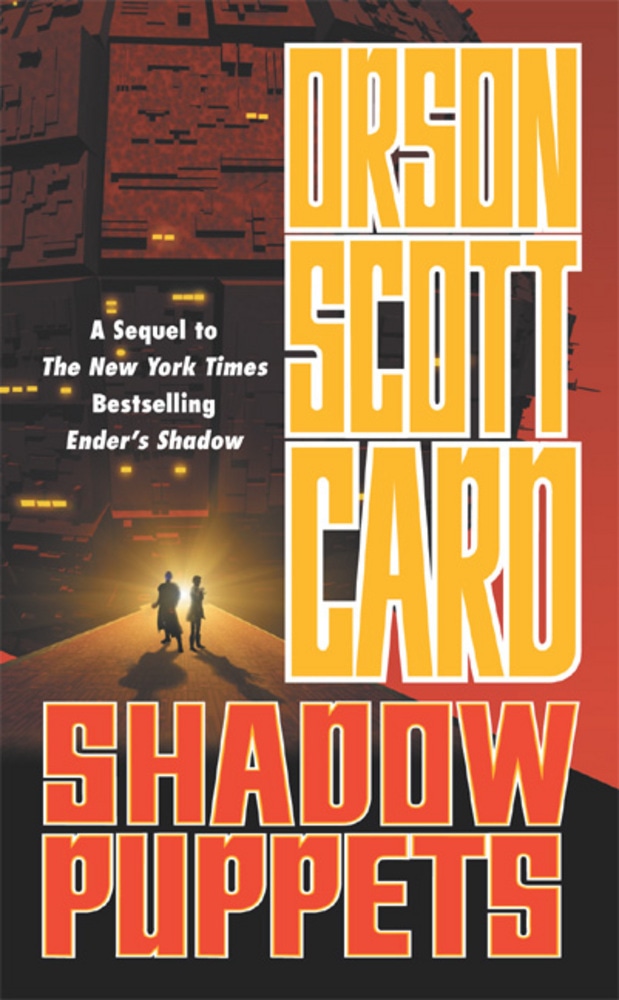 Book “Shadow Puppets” by Orson Scott Card — June 16, 2003