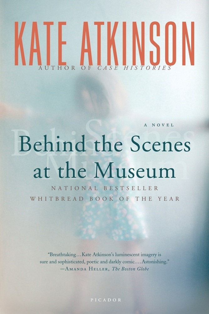 Book “Behind the Scenes at the Museum” by Kate Atkinson — August 21, 2007