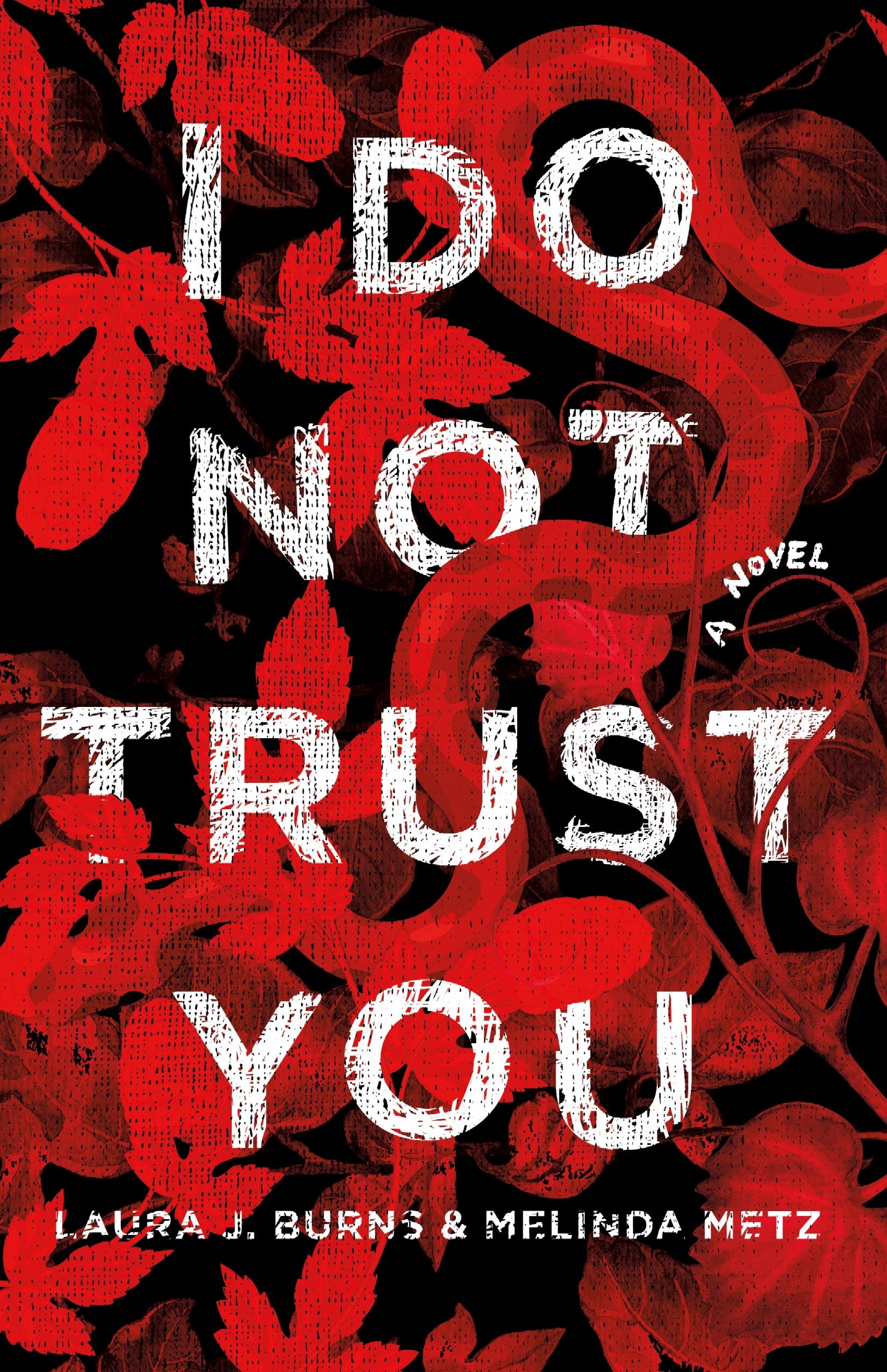 Book “I Do Not Trust You” by Laura J. Burns, Melinda Metz — September 11, 2018