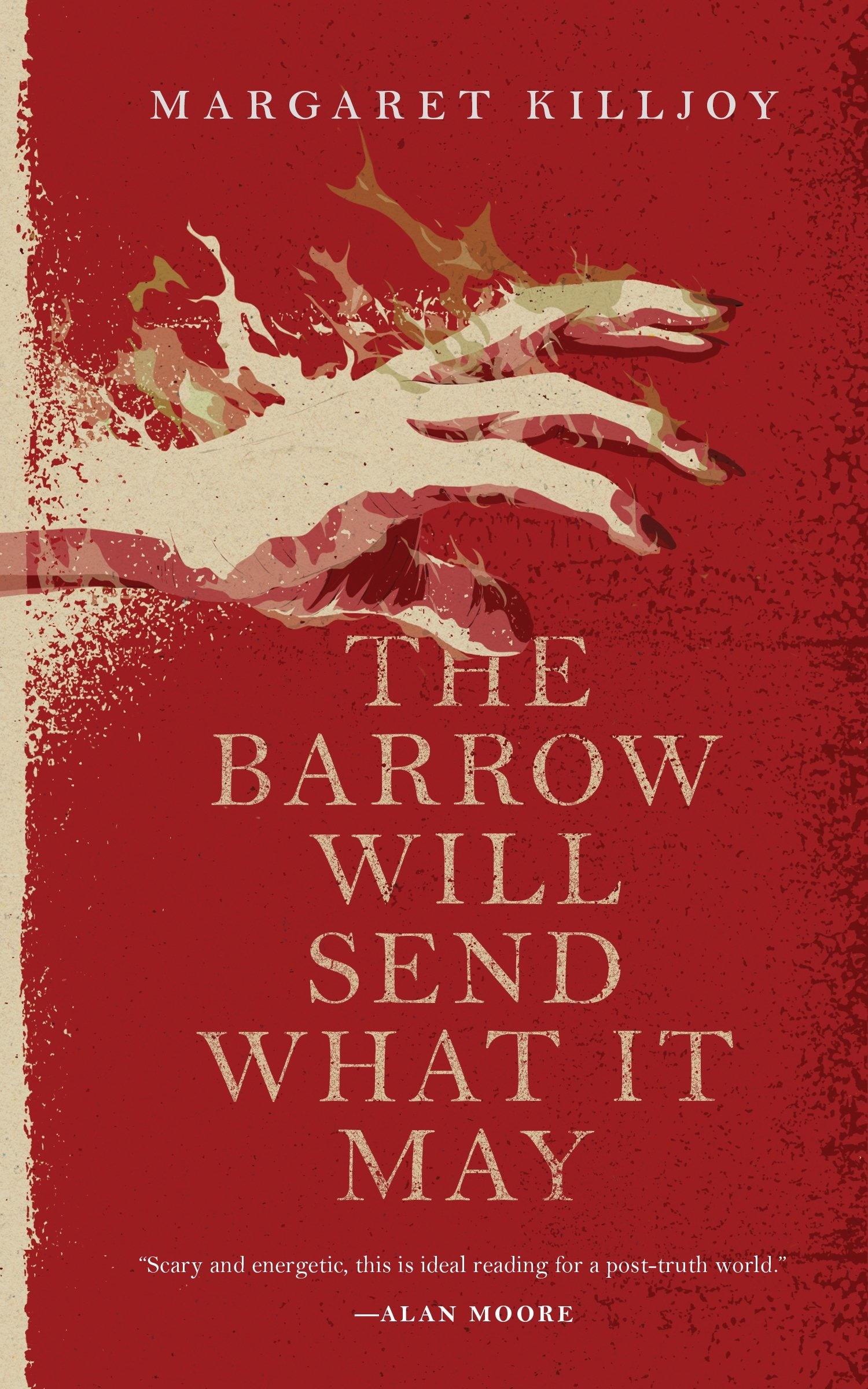 Book “The Barrow Will Send What it May” by Margaret Killjoy — April 3, 2018