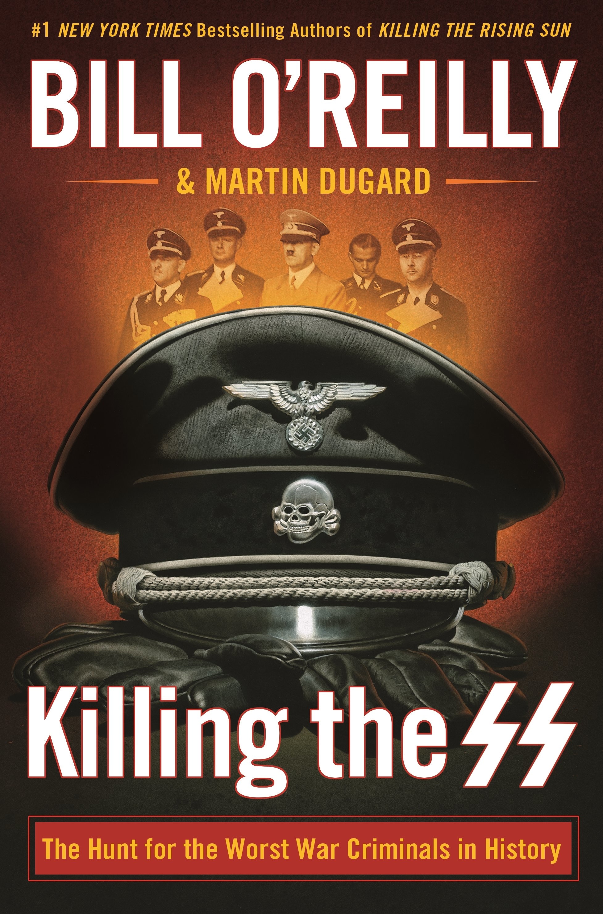 Book “Killing the SS” by Bill O'Reilly, Martin Dugard — October 9, 2018