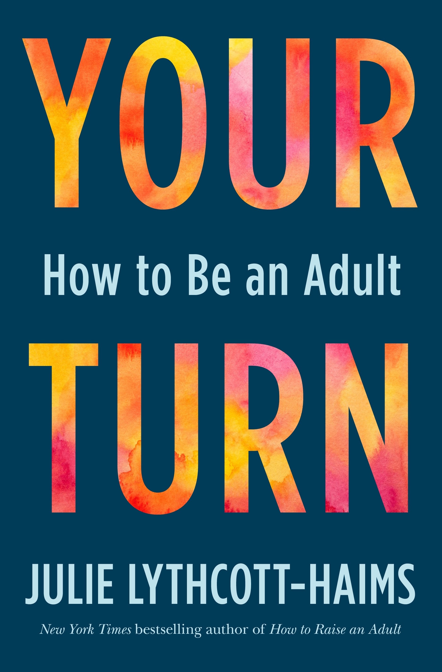 Book “Your Turn” by Julie Lythcott-Haims — April 6, 2021
