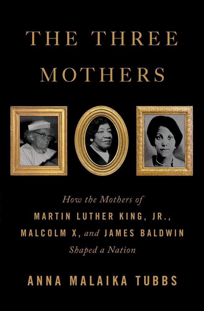 Book “The Three Mothers” by Anna Malaika Tubbs — February 2, 2021
