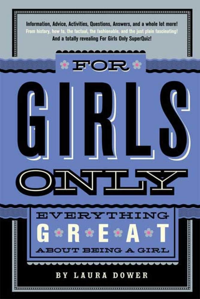 Book “For Girls Only” by Laura Dower — June 24, 2008